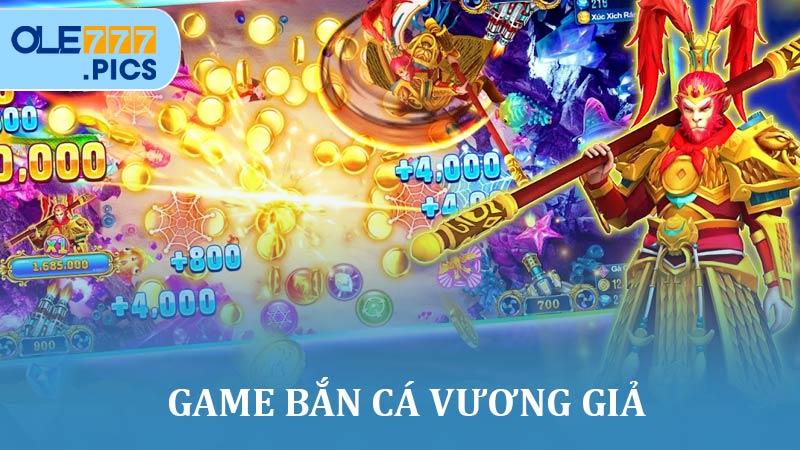 Game Bắn Cá Vương Giả