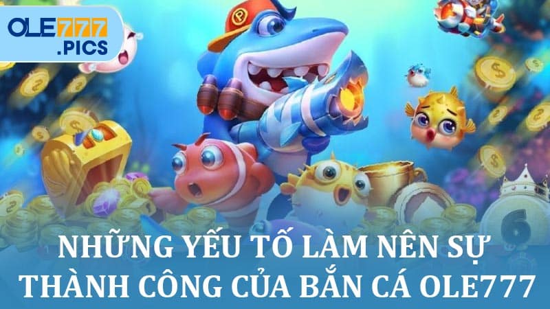 bắn cá Ole777