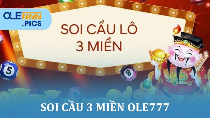 Soi Cầu 3 Miền Ole777