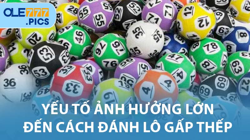 Cách Đánh Lô Gấp Thếp
